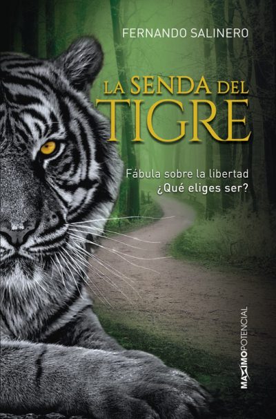 La Senda del Tigre. Libros de Fernando Salinero.